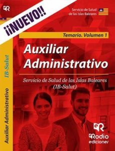 auxiliar administrativo del servicio de salud de las islas baleares: temario (vol. 1)-9788417439309