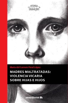 madres maltratadas-maria del carmen peral lopez-9788417449209
