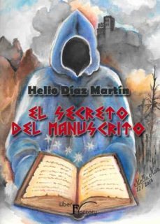 el secreto del manuscrito-helio diaz martin-9788417707309