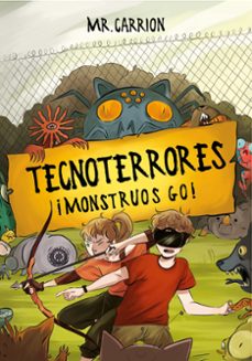 ¡monstruos go! (tecnoterrores 3)-9788417736309