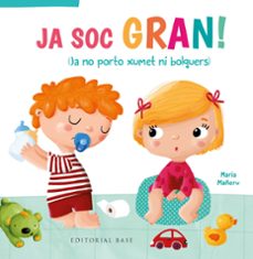 ja soc gran! ja no porto xumet ni bolquers-9788417759209