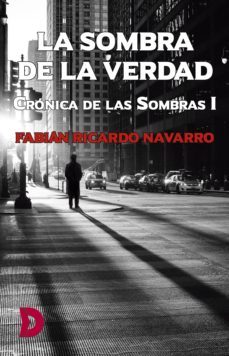 la sombra de la verdad (ebook)-fabian ricardo navarro-9788417799809