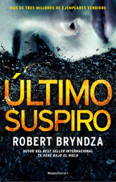 ultimo suspiro (serie erika foster 4)-robert bryndza-9788417805609