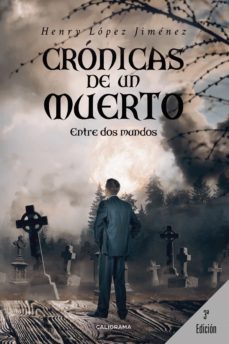 (i.b.d.) cronicas de un muerto-henry lopez jimenez-9788417813109