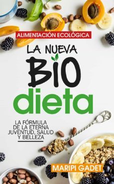 alimentacion ecologica: la nueva biodieta (ebook)-maripi gadet castaño-9788417828509