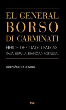 el general borso di carminati. heroe de cuatro patrias: italia, españa, francia y portugal (ebook)-josep sanchez cervello-9788417873509
