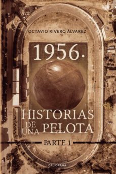 (i.b.d.) 1956. historias de la pelota. parte 1-9788417887209