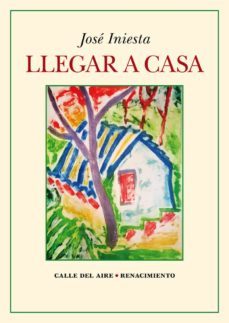 llegar a casa-jose iniesta-9788417950309