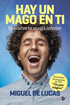 hay un mago en ti. descubre tu magia interior-miguel de lucas-9788418011009