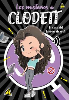 los misterios de clodett 1: el caso del ladron de wifi-9788418038709