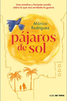 pajaros de sol. una emotiva y honesta novela sobre lo que nos arrebata la guerra (ebook)-9788419514202