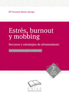 estres, burnout y mobbing: recursos y estrategias de afrontamiento-maria consuelo moran astorga-9788418079009