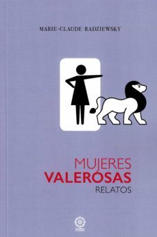 mujeres valerosas-marie claude radziewsky-9788418115509