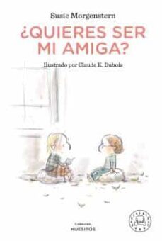 ¿quieres ser mi amiga? (coleccion huesitos)-susie morgenstern-9788418187209