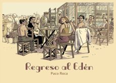 regreso al eden-paco roca-9788418215209