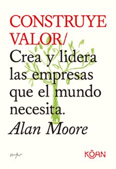 construye valor-alan moore-9788418223709