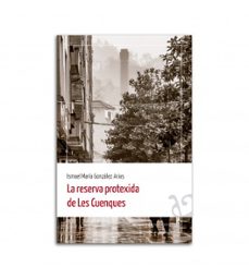 la reserva protexida de les cuenques-ismael maria gonzalez arias-9788418286209