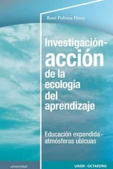 investigacion de la ecologia del aprendizaje-rene pedroza flores-9788418348709