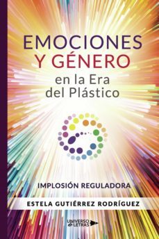 emociones y genero en la era del plastico (ebook)-estela gutierrez rodriguez-9788418386909