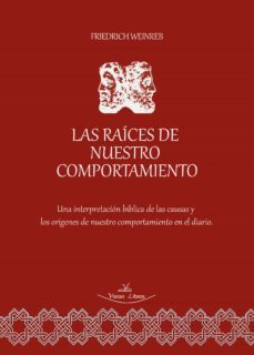 las raices de nuestro comportamiento (ebook)-friedrich weinreb-9788418516009