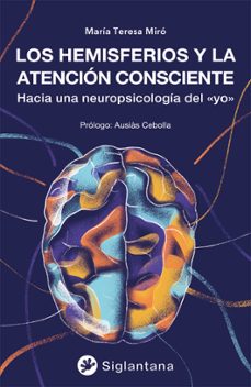 los hemisferios y la atencion consciente (ebook)-maria teresa miro-9788418556609