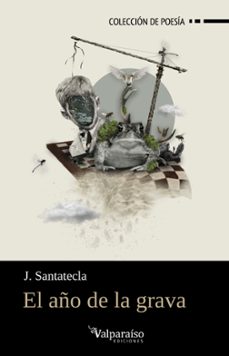 el año de la grava-j. santatecla-9788418694509