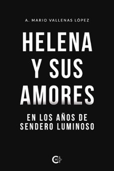 helena y sus amores-a. mario vallenas lopez-9788418832109