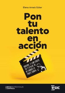 pon tu talento en accion. ordena y construye tu espacio de desarrollo profesional (ebook)-elena arnaiz ecker-9788418944109