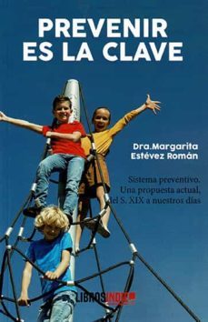 prevenir es la clave-margarita estevez roman-9788419022509