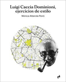 luigi caccia dominioni, ejercicios de estilo-monica alberola peiro-9788419050809