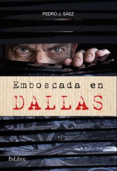 emboscada en dallas (ebook)-pedro j. saez-9788419092809