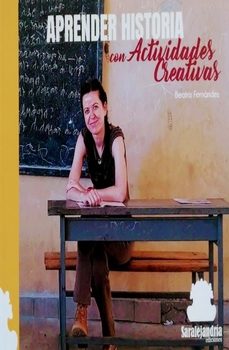 aprender historia con actividades creativas-beatriz fernandez-9788419104809
