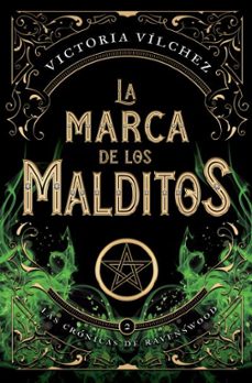la marca de los malditos (las cronicas de ravenswood 2)-victoria vilchez-9788419130709