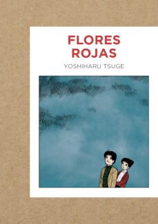 flores rojas-yoshiharu tsuge-9788419168009