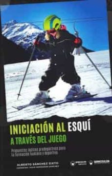 iniciacion al esqui a traves del juego-alberto sanchez sixto-9788419175809