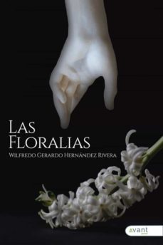 las floralias-wilfredo gerardo hernandez rivera-9788419197009