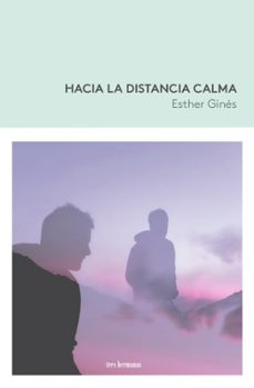 hacia la distancia calma-esther gines-9788419243409