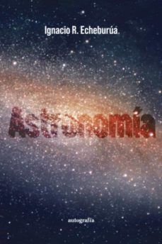 astronomia-ignacio r. echeburua-9788419367709
