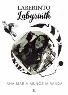 laberinto - labyrinth-ana maria muñoz miranda-9788419429209
