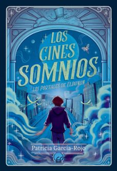 los cines somnios (ebook)-patricia garcia-rojo-9788419472809