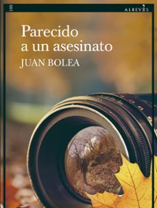 parecido a un asesinato-juan bolea-9788419615909