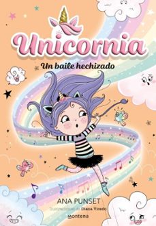 unicornia 6 - un baile hechizado (ebook)-ana punset-9788419650009