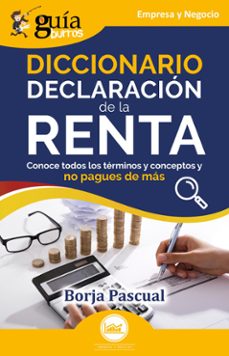 guiaburros: diccionario declaracion de la renta (ebook)-borja pascual-9788419731609