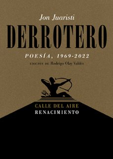 derrotero (poesia, 1969-2022)-jon juaristi-9788419791009