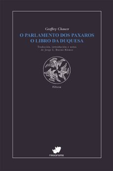parlamento dos paxaros. libro da duquesa-geoffrey chaucer-9788419795809