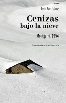 cenizas bajo la nieve-renee seille aubac-9788419884909