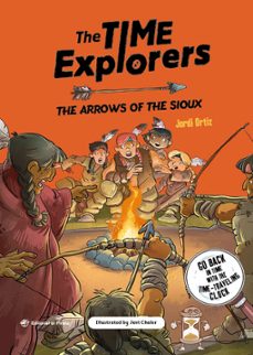 the times explorers 5: the arrows of the sioux-jordi ortiz casas-9788419898609