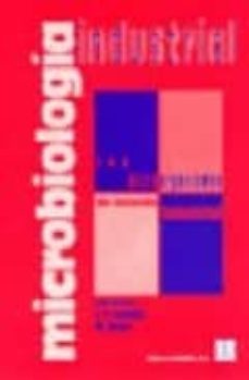 microbiologia industrial: los microorganismos de interes industri al-j.y. leveau-m. bouix-9788420009209