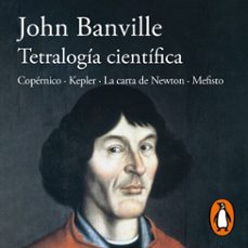 tetralogía científica-john banville-9788420462509