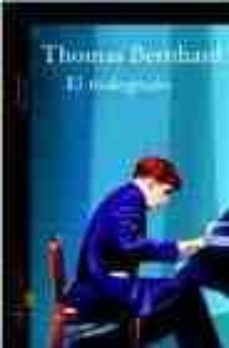 el malogrado-thomas bernhard-9788420470009